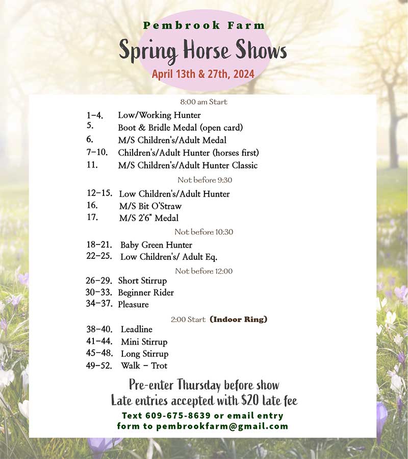 Pembrook Farm spring horse shows class schedule